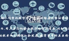 比特派（Bitpie）是一款区块链技术支持的数字资